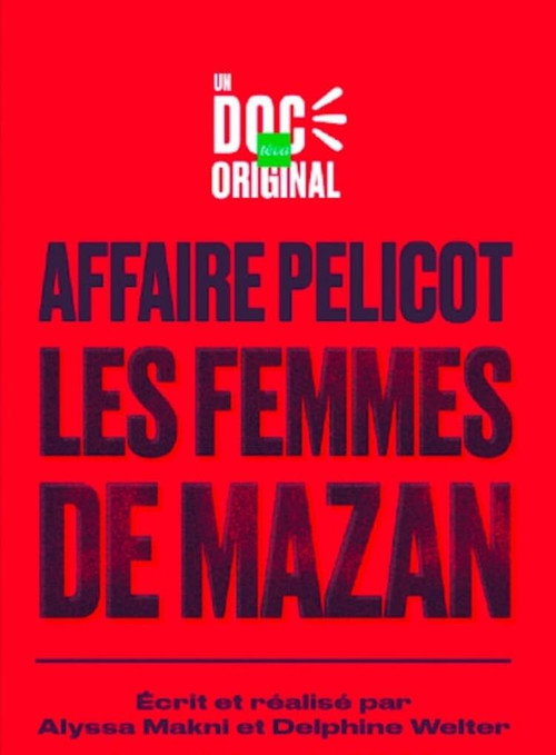 Affaire Pelicot : les femmes de Mazan
