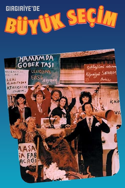 Gırgıriye'de Büyük Seçim Movie Poster Image