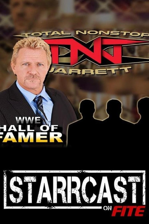 STARRCAST I: Total Non Stop Jarrett