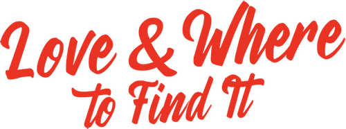 Love & Where to Find It
