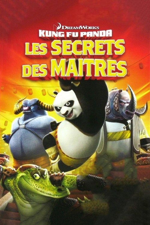 Kung Fu Panda : Les Secrets des Maîtres (2011)