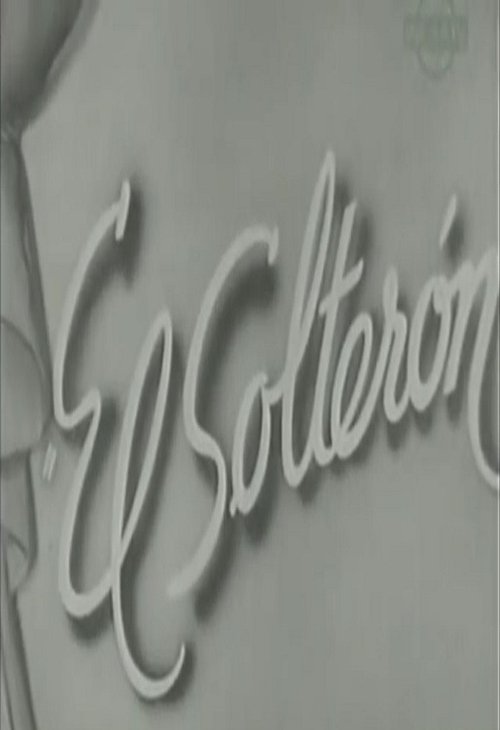 El solterón movie poster player
