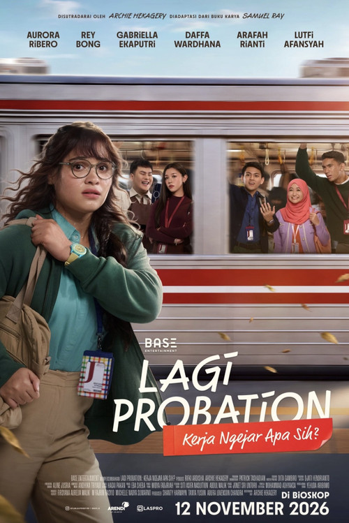 Affiche de Lagi Probation: Kerja Ngejar Apa Sih?