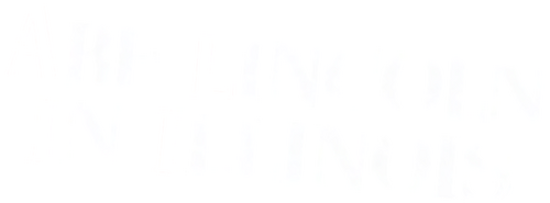 Abe Lincoln in Illinois