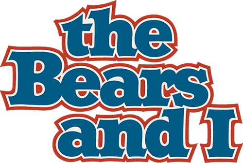 The Bears and I