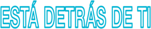Está Detrás De Ti