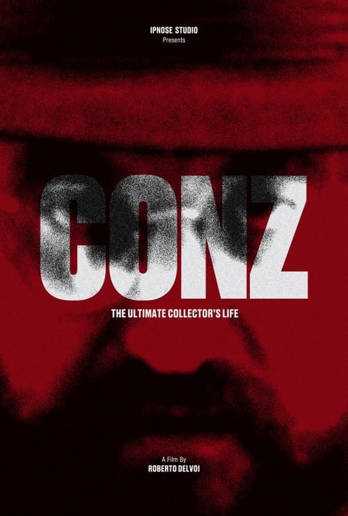 Conz. The ultimate collector's life (2021)