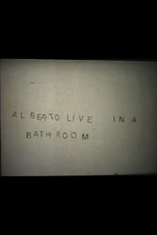 Alberto Lives in a Bathroom 2004