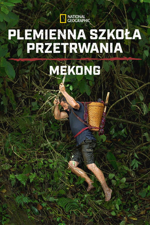 Plemienna szkoła przetrwania: Mekong