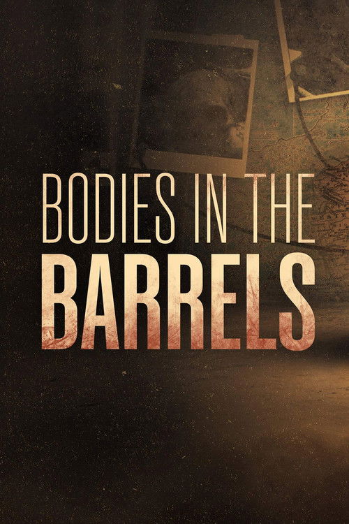 Bodies In The Barrels