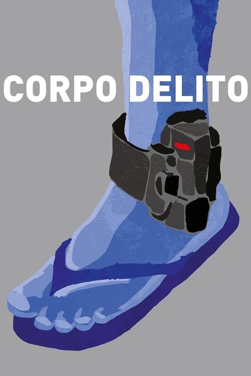 Corpo Delito (2017) poster