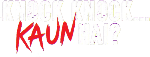 IDNMovie | Knock Knock…Kaun Hai?