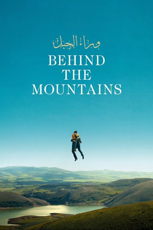 Behind the Mountains ( Oura el jbel )