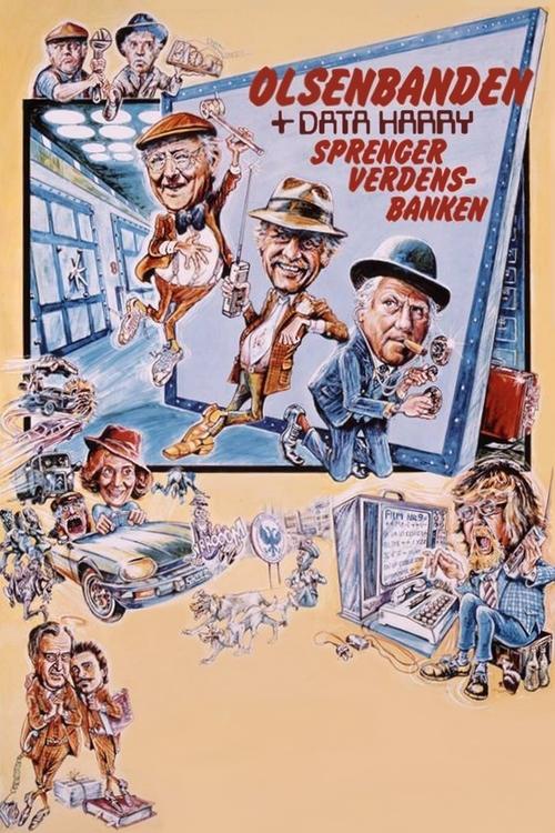 The Olsen Gang and Data-Harry Blows Up The World Bank Movie Poster Image