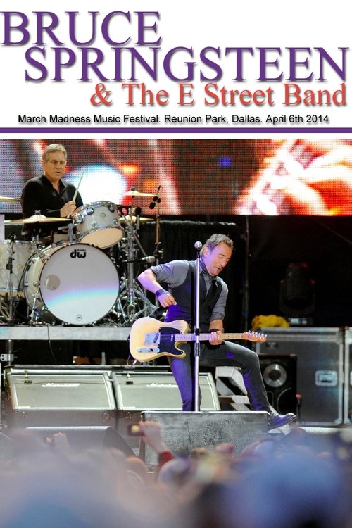 Bruce Springsteen - March Madness Music Festival 2014