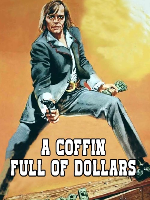 Coffin Full of Dollars poster