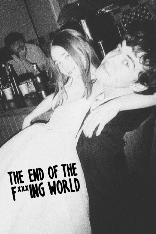 The End of the F***ing World