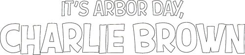 It's Arbor Day, Charlie Brown