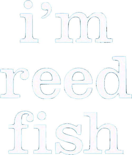 I'm Reed Fish