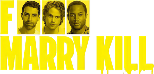 F Marry Kill