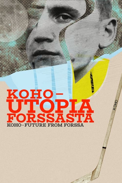 Poster Koho – Utopia Forssasta 2022
