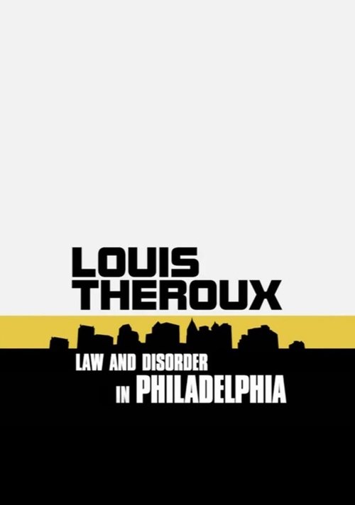 Louis Theroux: Law and Disorder in Philadelphia movie poster player