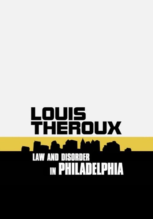 |EN| Louis Theroux: Law and Disorder in Philadelphia