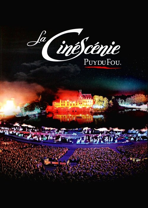 La Cinéscénie - Puy du Fou movie poster player