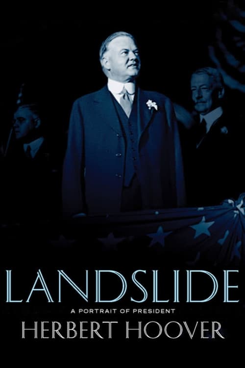 Poster Landslide: A Portrait of President Herbert Hoover 2009