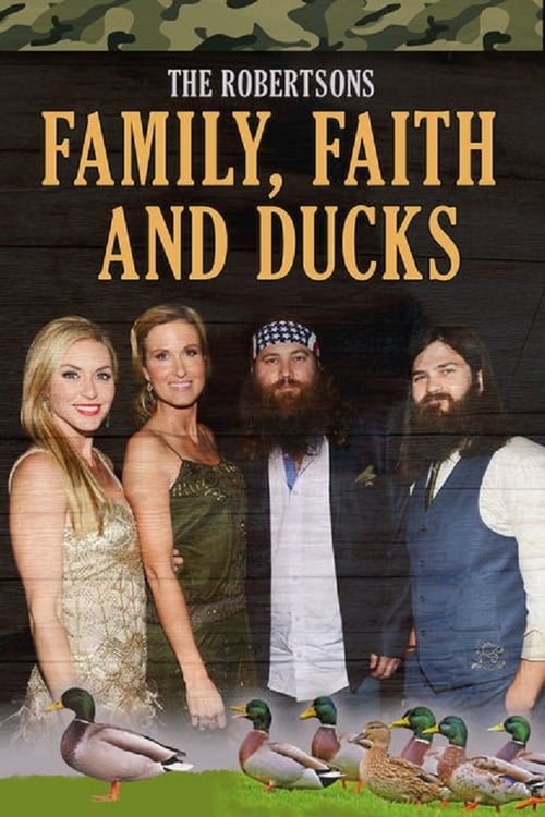 The Robertsons: Family, Faith and Ducks