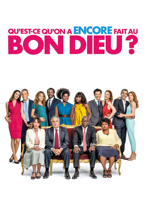 Qu'est-ce qu'on a encore fait au Bon Dieu ? poster