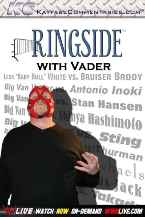 Ringside with Vader