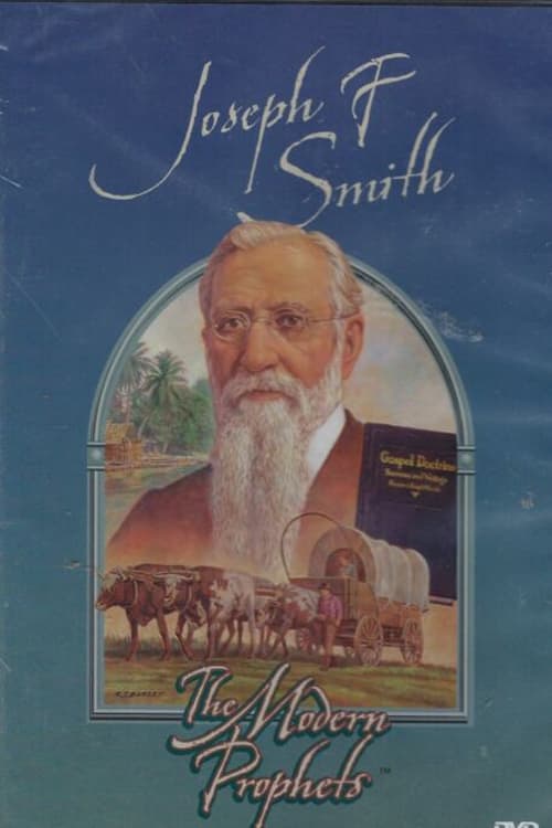 Poster Joseph F. Smith: The Modern Prophets 2001