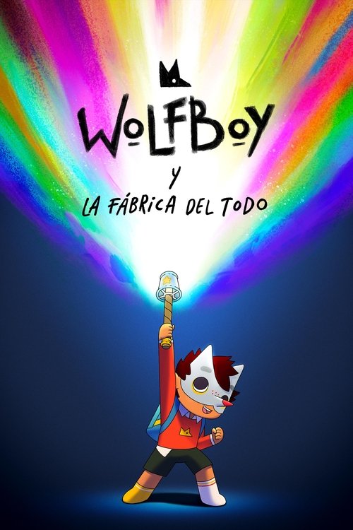 Wolfboy y la fábrica del todo