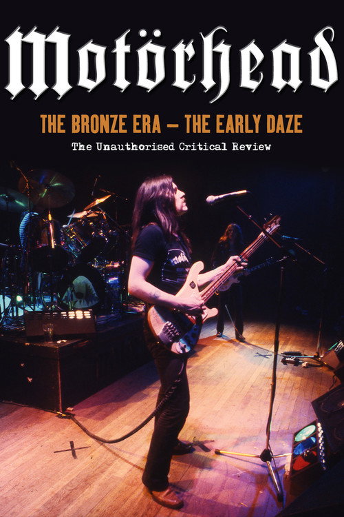 Motörhead: The Bronze Era - The Early Daze