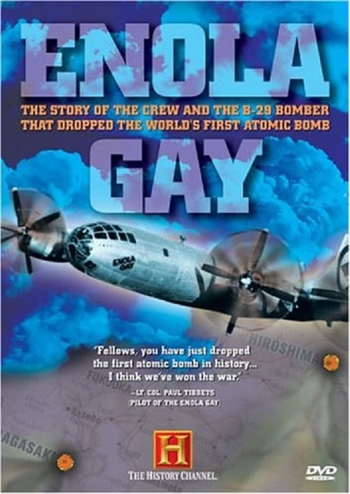 The History Channel Presents - Enola Gay 2005