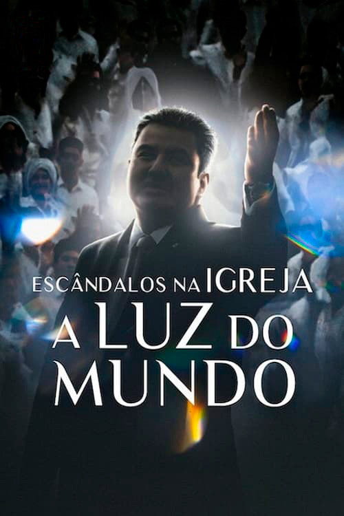 Die dunkle Seite der Kirche La Luz Del Mundo