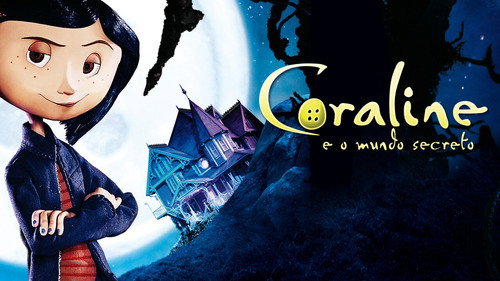 Imagem do filme Coraline e o Mundo Secreto