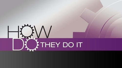 How Do They Do It?