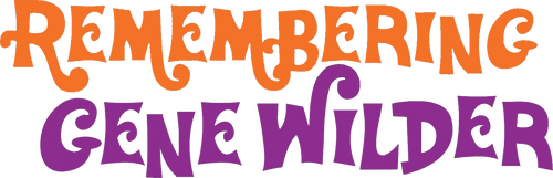 Remembering Gene Wilder