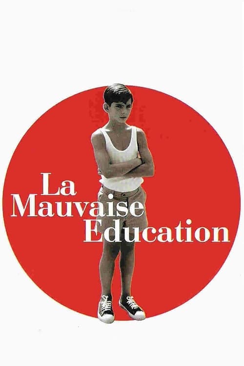 La Mauvaise Éducation (2004)