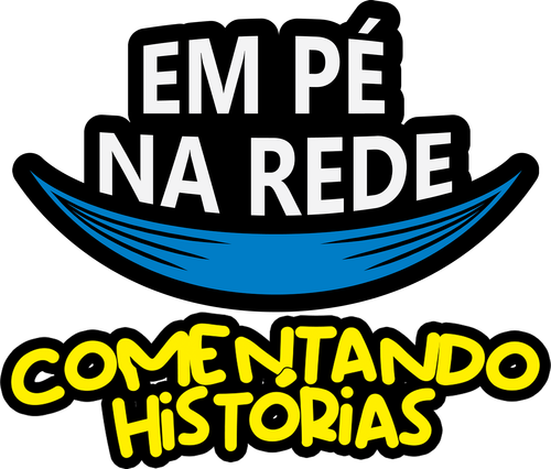Em Pé na Rede: Comentando Histórias