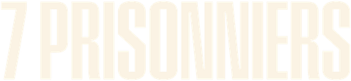 7 Prisonniers