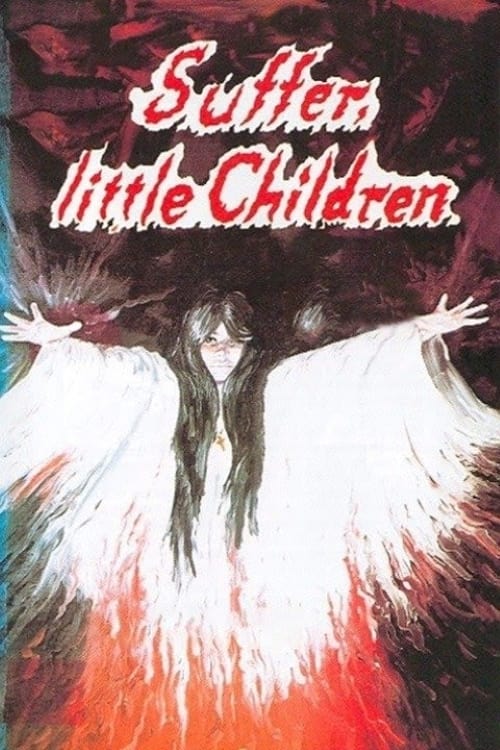 Suffer, Little Children (1983)