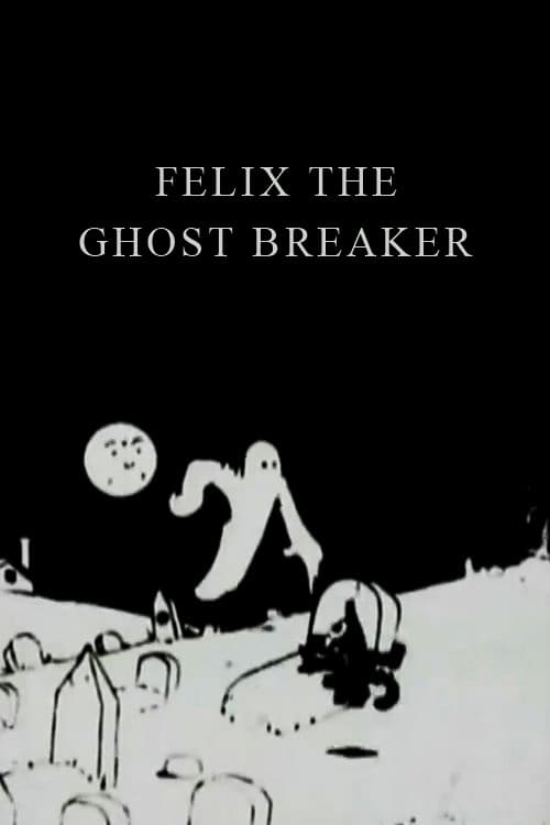 Felix the Ghost Breaker (1923)