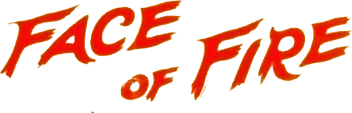 Face of Fire