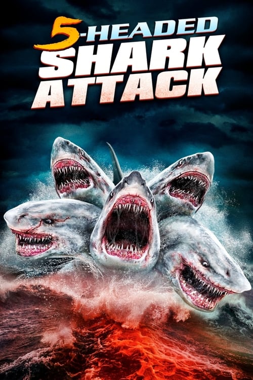 5 Headed Shark Attack (2017)