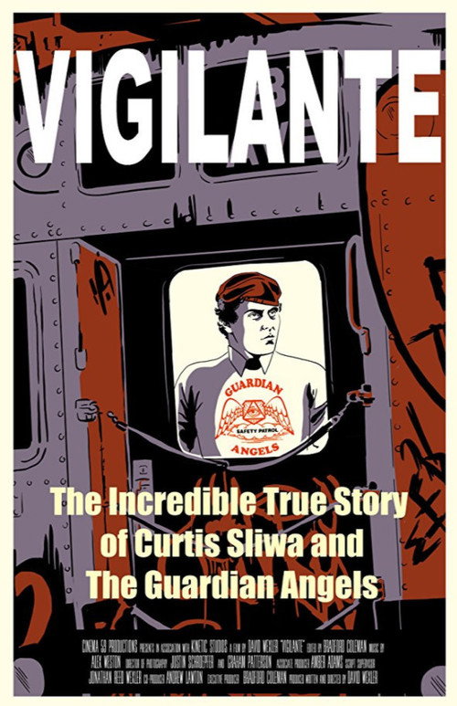 Vigilante: The Incredible True Story of Curtis Sliwa & the Guardian Angels