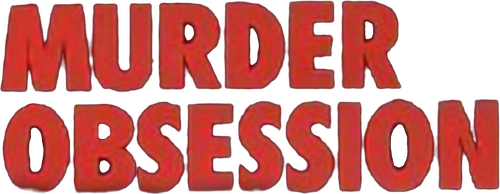 Murder Obsession