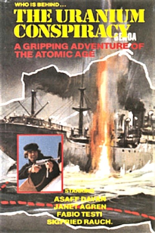 The Uranium Conspiracy movie poster player